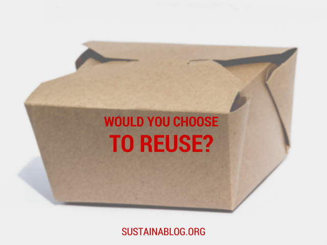 would you choose to reuse your take out containers?