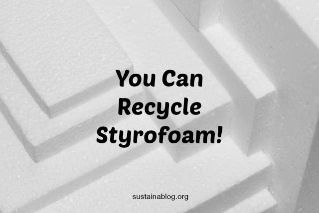 you can recycle styrofoam