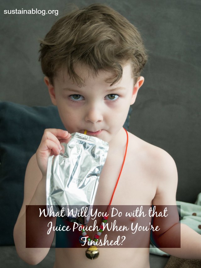 what will you do with that juice pouch when you're finished?